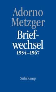 Cover von Theodor W. Adorno, Heinz-Klaus Metzger, Briefwechsel 1954-1967