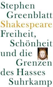 Cover von Shakespeare: Freiheit, Schönheit und die Grenzen des Hasses