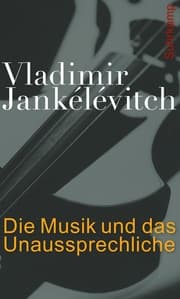 Cover von Die Musik und das Unaussprechliche