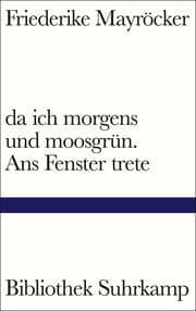Cover von da ich morgens und moosgrün. Ans Fenster trete