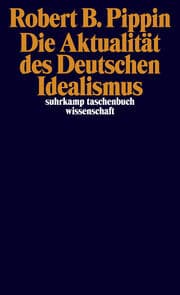 Cover von Die Aktualität des Deutschen Idealismus