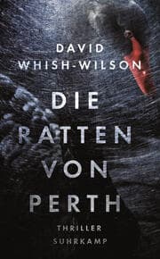 Cover von Die Ratten von Perth - Thriller (Swann-Trilogie 1)