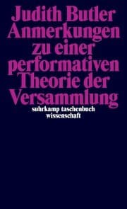 Cover von Anmerkungen zu einer performativen Theorie der Versammlung