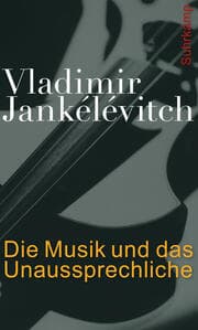 Cover von Die Musik und das Unaussprechliche