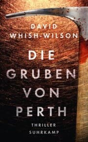 Cover von Die Gruben von Perth - Thriller (Swann-Trilogie 2)