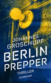 Cover von Berlin Prepper - Thriller (Berlin Noir 1)