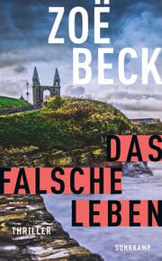 Cover von Das falsche Leben - Thriller (Schottland-Reihe 1)
