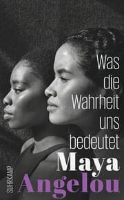 Cover von Was die Wahrheit uns bedeutet (Maya Angelous Memoire 4)