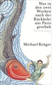 Cover von Was in den zwei Wochen nach der Rückkehr aus Paris geschah