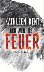 Cover von Der Weg ins Feuer - Thriller (Betty-Rhyzyk-Serie 2)