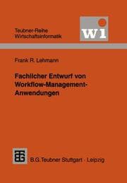 Cover von Fachlicher Entwurf von Workflow-Management-Anwendungen