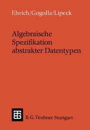 Cover von Algebraische Spezifikation abstrakter Datentypen