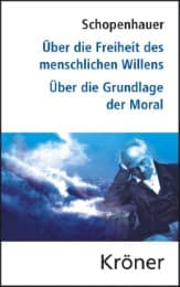 Cover von Über die Freiheit des menschlichen Willens/ Über die Grundlage der Moral