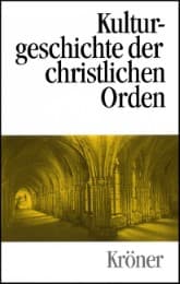 Cover von Kulturgeschichte der christlichen Orden in Einzeldarstellungen