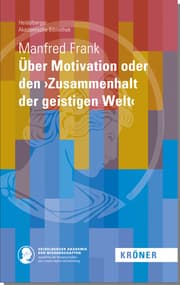 Cover von Über Motivation oder den 'Zusammenhalt der geistigen Welt'
