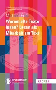 Cover von Warum alte Texte lesen? Lesen als Mitarbeit am Text