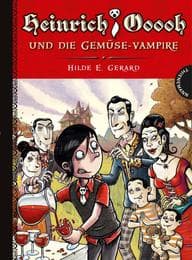 Cover von Heinrich Ooooh und die Gemüse-Vampire