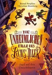 Cover von Die unheimlichen Fälle des Lucius Adler - Jagd auf den Unsichtbaren
