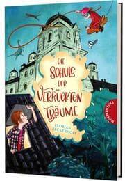 Cover von Die Schule der verrückten Träume
