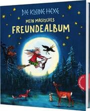 Cover von Die kleine Hexe: Mein magisches Freundealbum