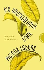 Cover von Die unerklärliche Logik meines Lebens