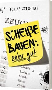 Cover von Scheiße bauen: sehr gut