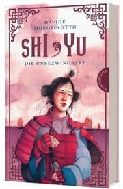 Cover von Shi Yu - Die Unbezwingbare