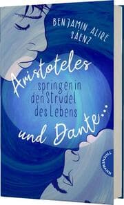 Cover von Aristoteles und Dante springen in den Strudel des Lebens
