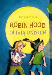 Cover von Robin Hood, Olivia und ich