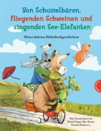 Cover von Von Schusselbären, fliegenden Schweinen und singenden See-Elefanten