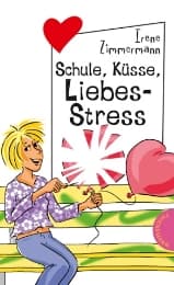 Cover von Schule, Küsse, Liebes-Stress