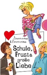 Cover von Schule, Frust & große Liebe
