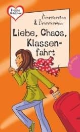 Cover von Liebe, Chaos, Klassenfahrt