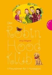 Cover von Der Robin-Hood-Klub, Band 4: 4 Freundinnen für 1 Hundeglück