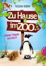 Cover von Zu Hause im Zoo 3: Kleiner Pinguin vermisst