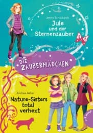 Cover von Die Zaubermädchen: Jule und der Sternenzauber & Nature-Sisters total verhext