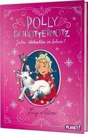 Cover von Polly Schlottermotz - Juchee - Weihnachten im Schnee!