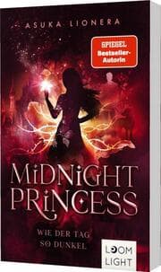 Cover von Midnight Princess - Wie der Tag so dunkel
