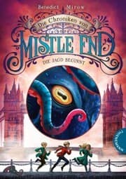 Cover von Die Chroniken von Mistle End 2: Die Jagd beginnt