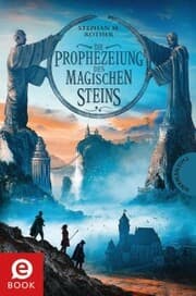 Cover von Die Prophezeiung des magischen Steins