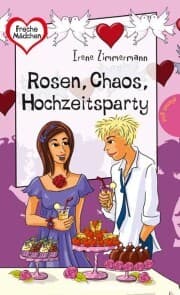 Cover von Rosen, Chaos, Hochzeitsparty