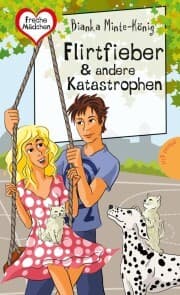 Cover von Freche Mädchen - freche Bücher!: Flirtfieber & andere Katastrophen