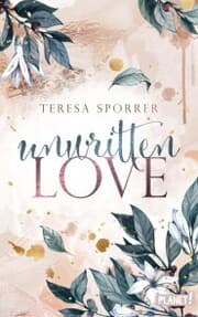 Cover von Unwritten Love (Unwritten, Bd. 1)
