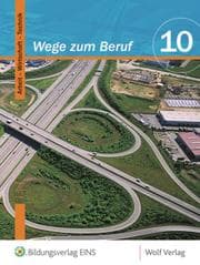 Cover von Wege zum Beruf: Arbeit - Wirtschaft - Technik