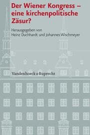 Cover von Der Wiener Kongress - eine kirchenpolitische Zäsur?