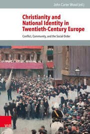 Cover von Christianity and National Identity in Twentieth-Century Europe
