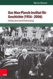 Cover von Das Max-Planck-Institut für Geschichte (1956-2006)