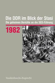 Cover von Die DDR im Blick der Stasi 1982