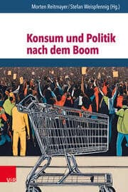 Cover von Konsum und Politik nach dem Boom