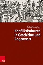 Cover von Konfliktkulturen in Geschichte und Gegenwart